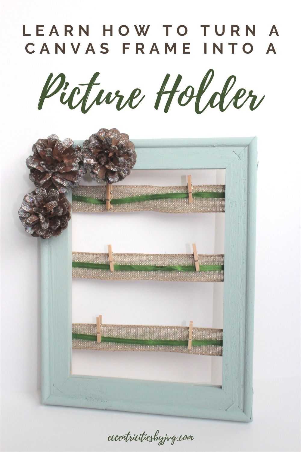 Turn a Canvas Frame into a Beautiful Picture Holder