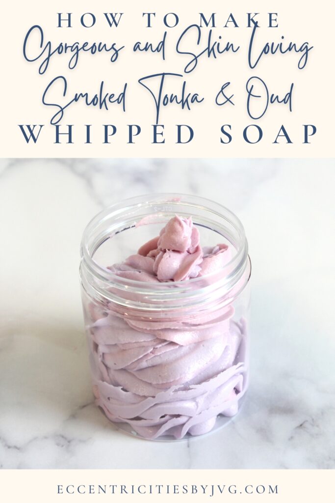 Whipped Soap Archives - Eccentricities by JVG